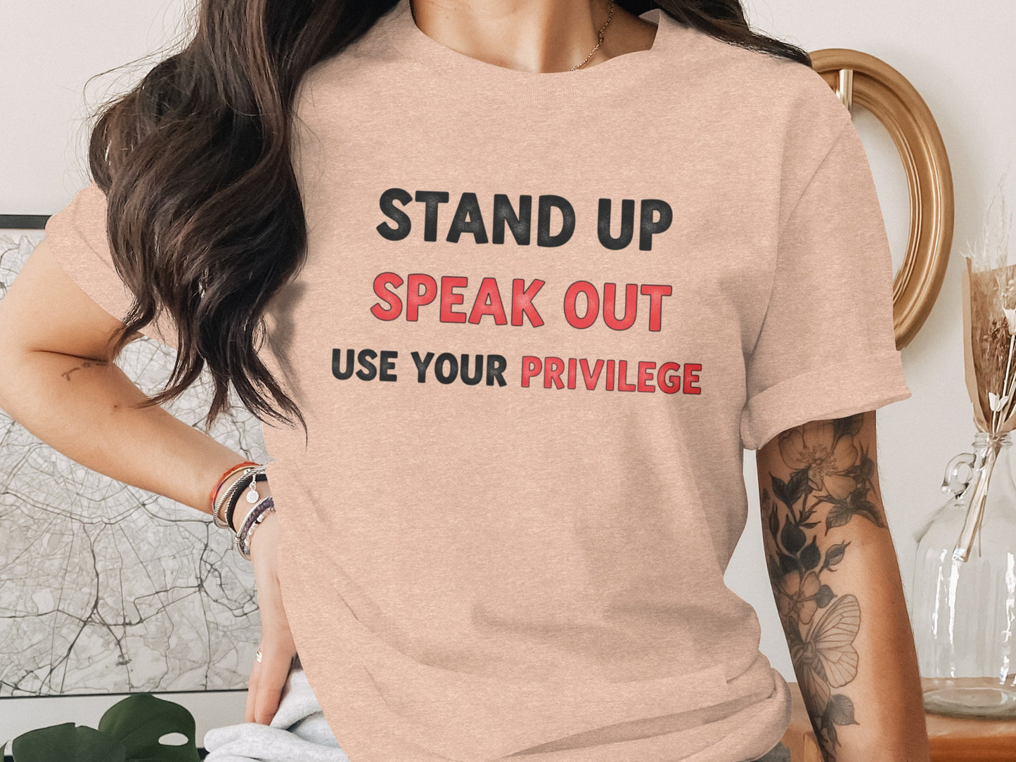 Stand Up Speak Out Use Your Privilege T-shirt
