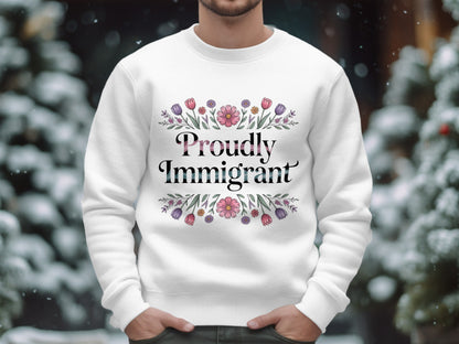 Proudly Immigrant Floral Sweatshirt product