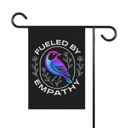 Fueled By Empathy Garden Flag with Colorful Bird Design