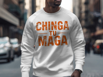 Chinga Tu Maga Statement Sweatshirt Product