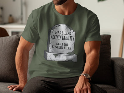 Here Lies Accountability Still No Files t-shirt product
