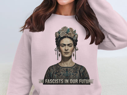 No Fascists in Our Future Statement Sweatshirt