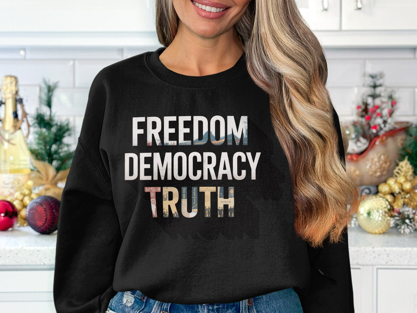 Freedom Democracy Truth Sweatshirt product type