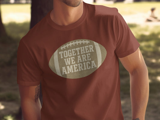 Together We Are America Football Shirt