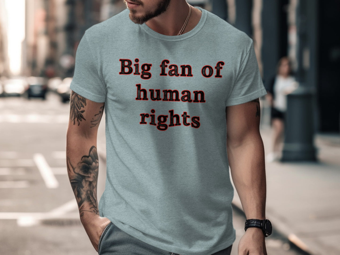 Big fan of human rights statement t-shirt product