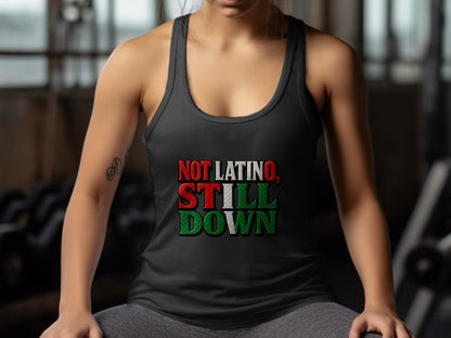 Not Latino Still Down Graphic Tank Top product