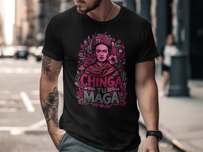 Black t-shirt with Frida Kahlo design and "Chinga Tu Maga" text.