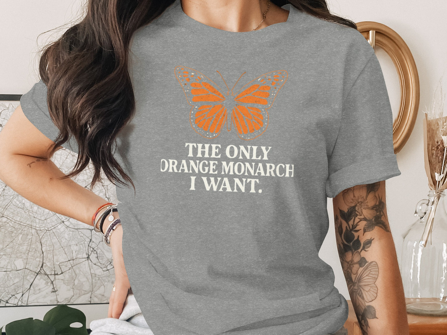 The Only Orange Monarch I Want Graphic T-Shirt