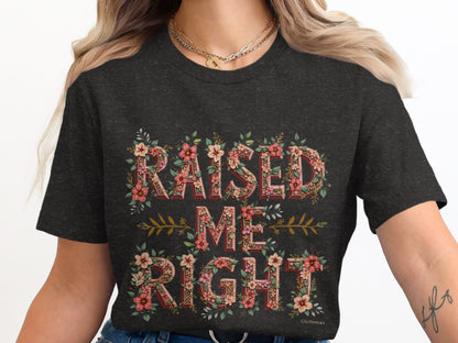 Raised Me Right Floral Graphic T-Shirt product type