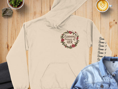 Looming Because of Her Hoodie Product