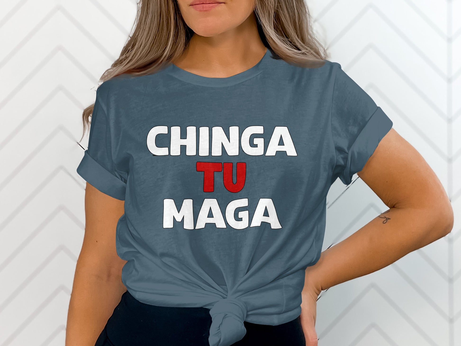 Chinga Tu Maga Graphic Tee Statement Fashion