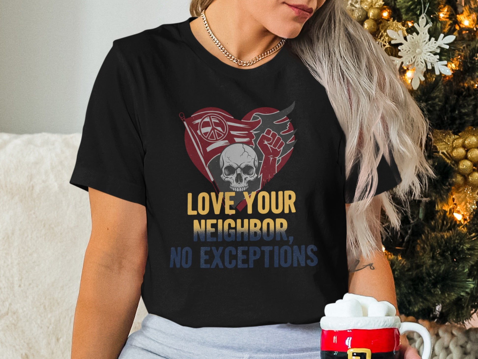Love Your Neighbor No Exceptions Inspirational Shirt