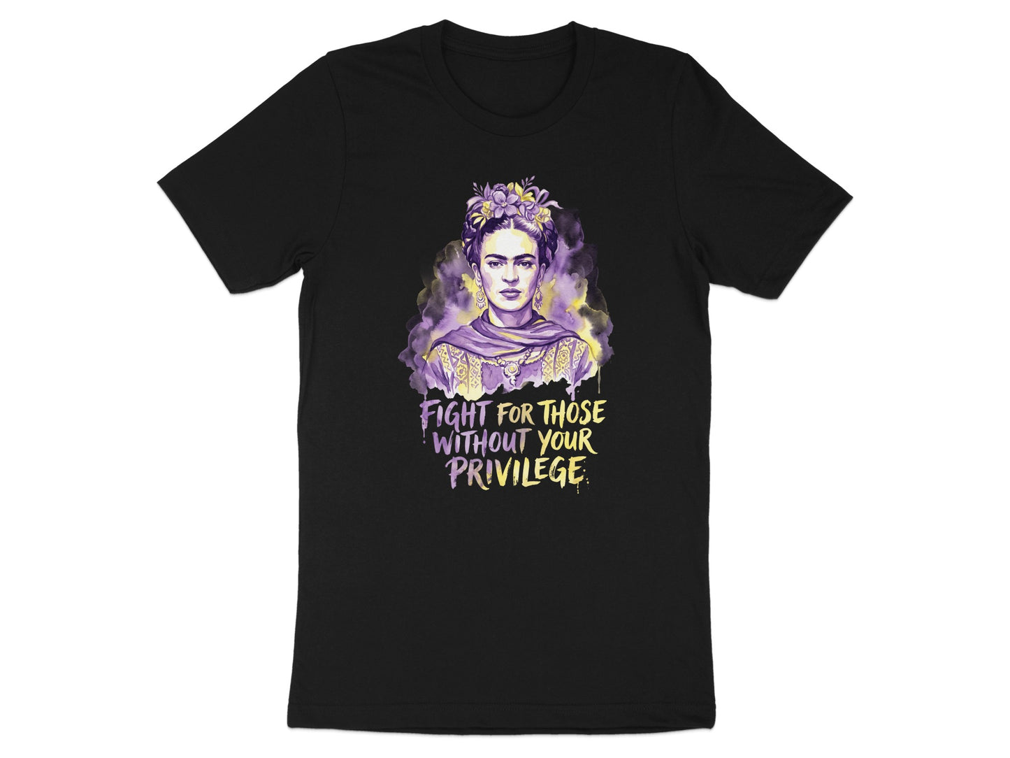 Black t-shirt with Frida Kahlo portrait and "Fight for those your privilege" text.