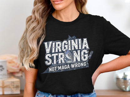 VIRGINIA STRONG NOT MAGA WRONG Graphic T-shirt product
