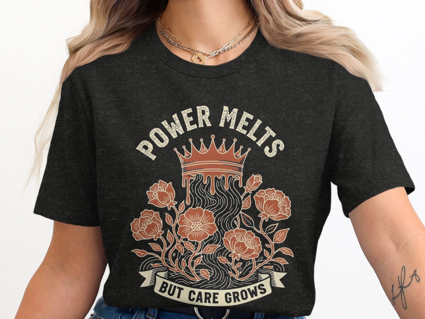 Power Melts But Care Grows Graphic T-Shirt product