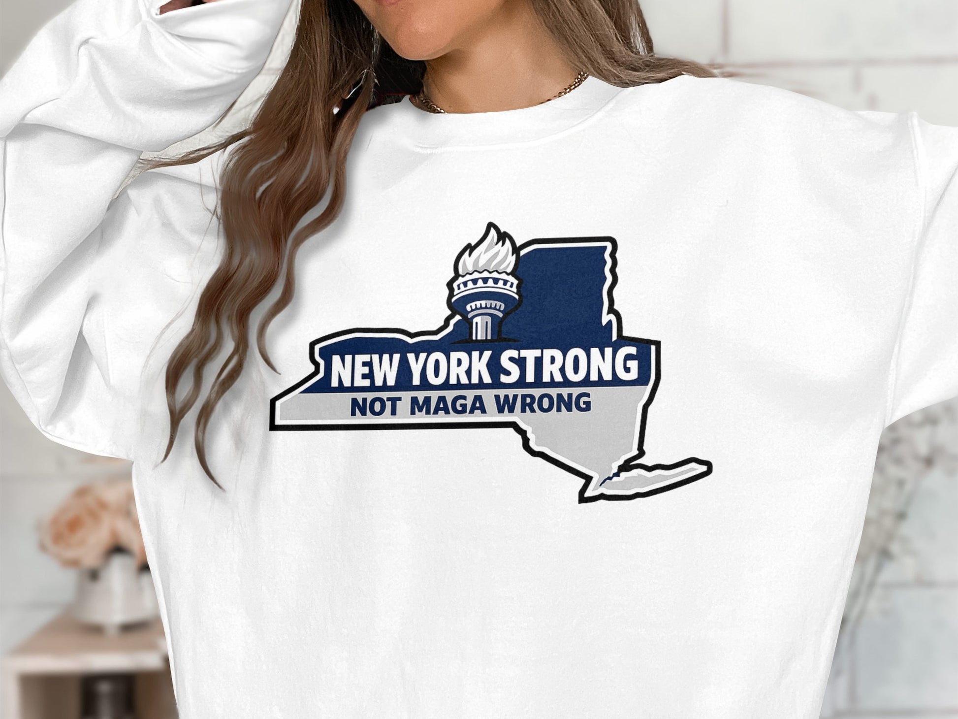 New York Strong Not Maga Wrong Graphic Sweatshirt