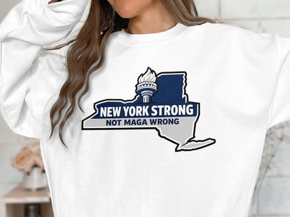 New York Strong Not Maga Wrong Graphic Sweatshirt