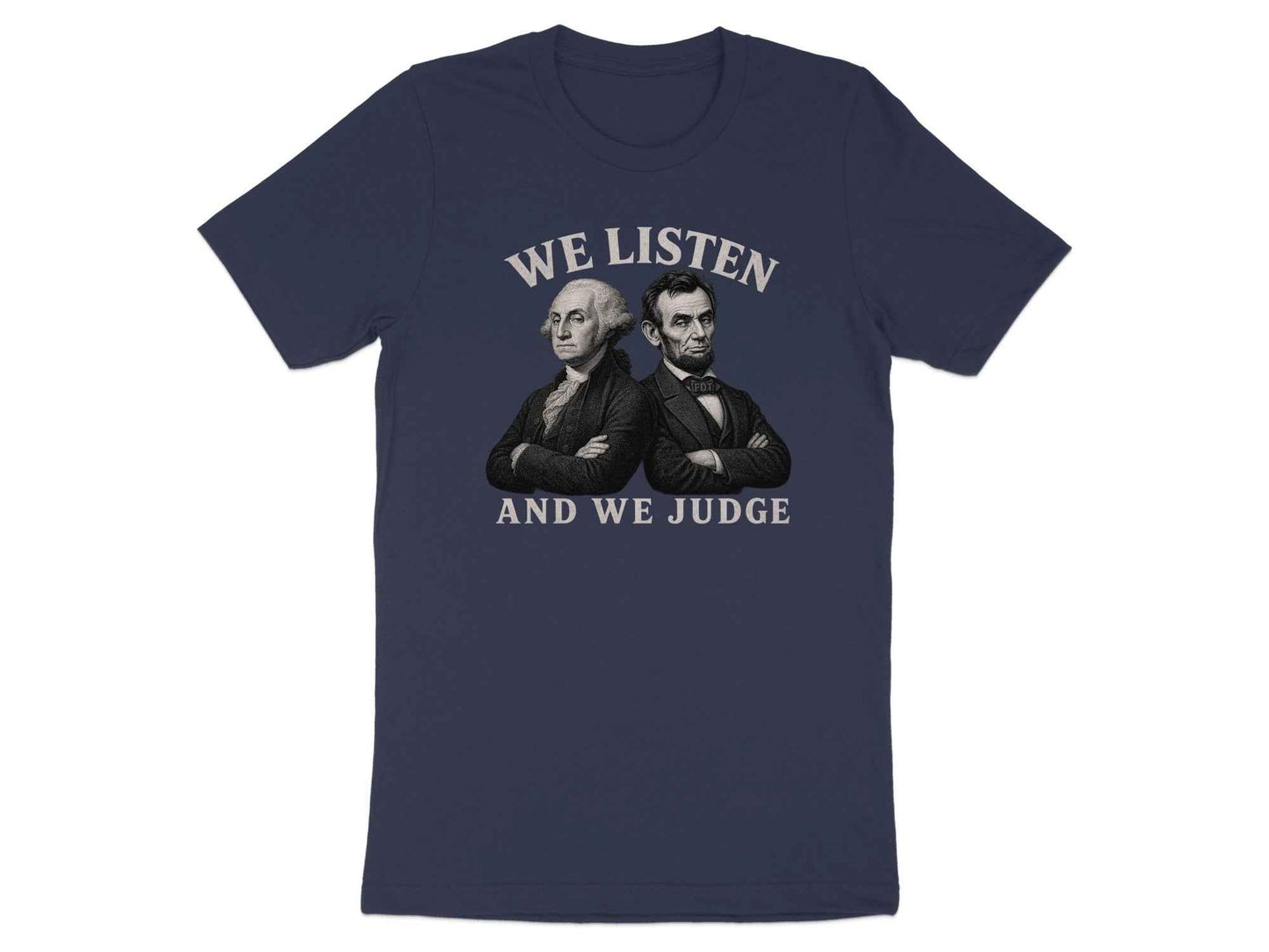 The Founders' Witty Judgment T-Shirt