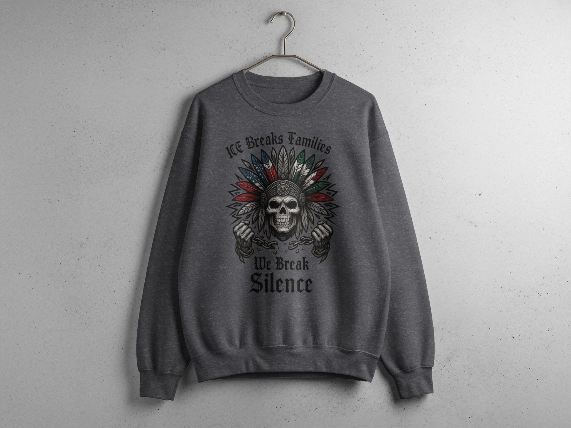 We Breaks Families We Break Silence Skull Sweatshirt Product