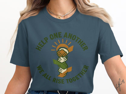Help One Another We All Rise Together product