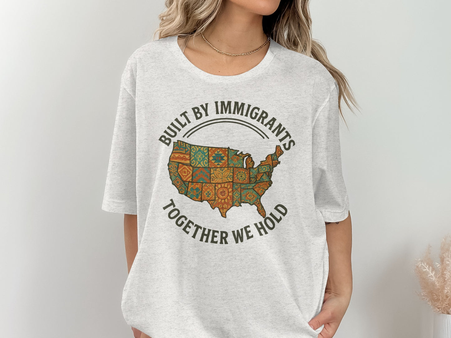 Built By Immigrants Together We Hold t-shirt product type
