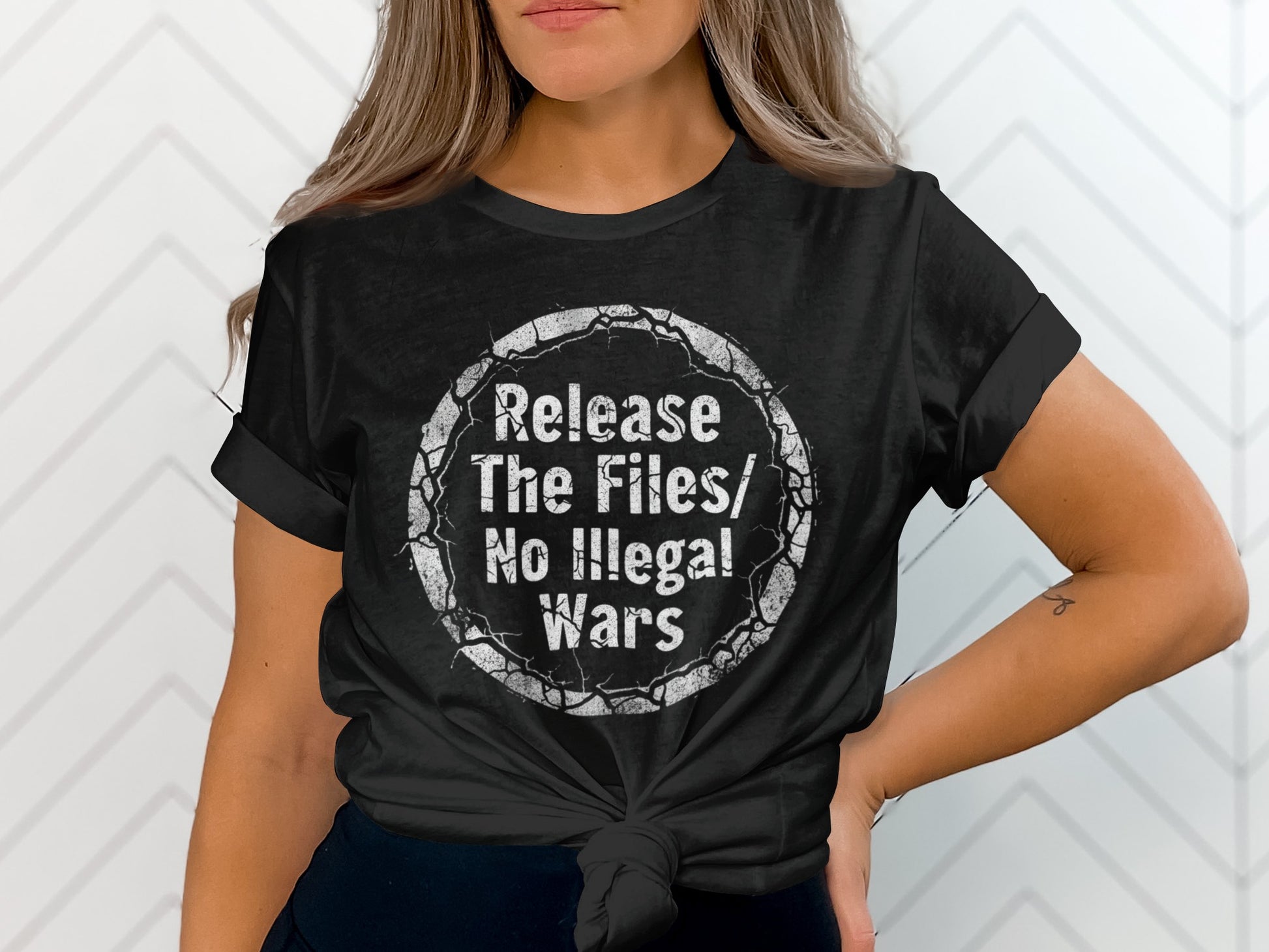 Release The Files No Illegal Wars Statement Shirt