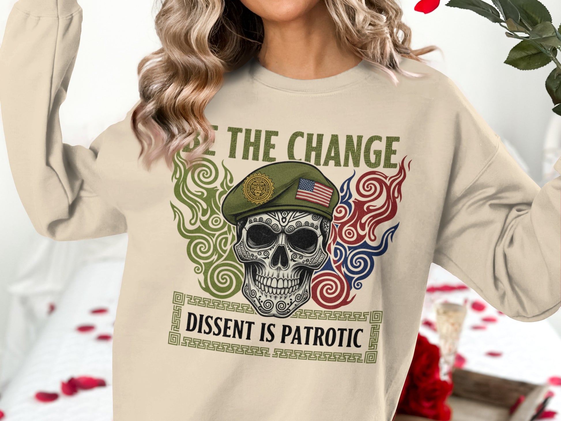 Be The Change Dissent Is Patriotic Sweatshirt