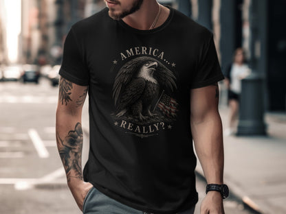 Black t-shirt with "AMERICA... REALLY?" text and eagle graphic.