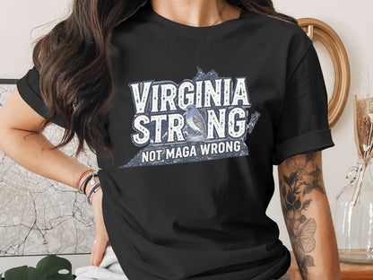 Virginia Strong Not Maga Wrong T-shirt product type
