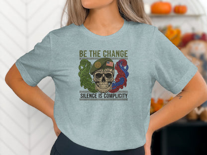 Be The Change Silence Is Complicity Skull Tee