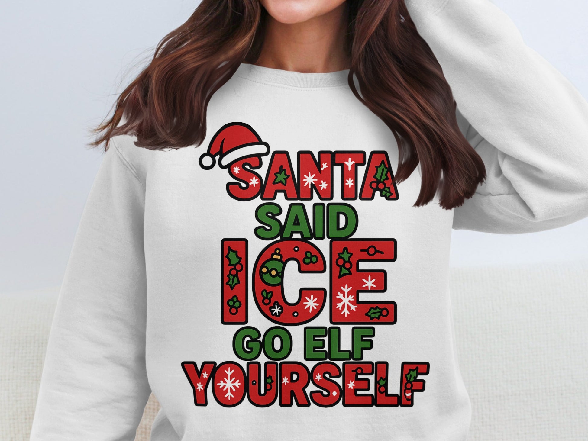 Santa Said Ice Go Elf Yourself Sweatshirt