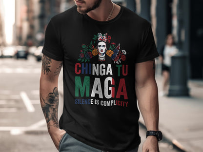 Black t-shirt with "Chinga Tu MAGA" and "Silence is Complicity" text, framed by flowers.