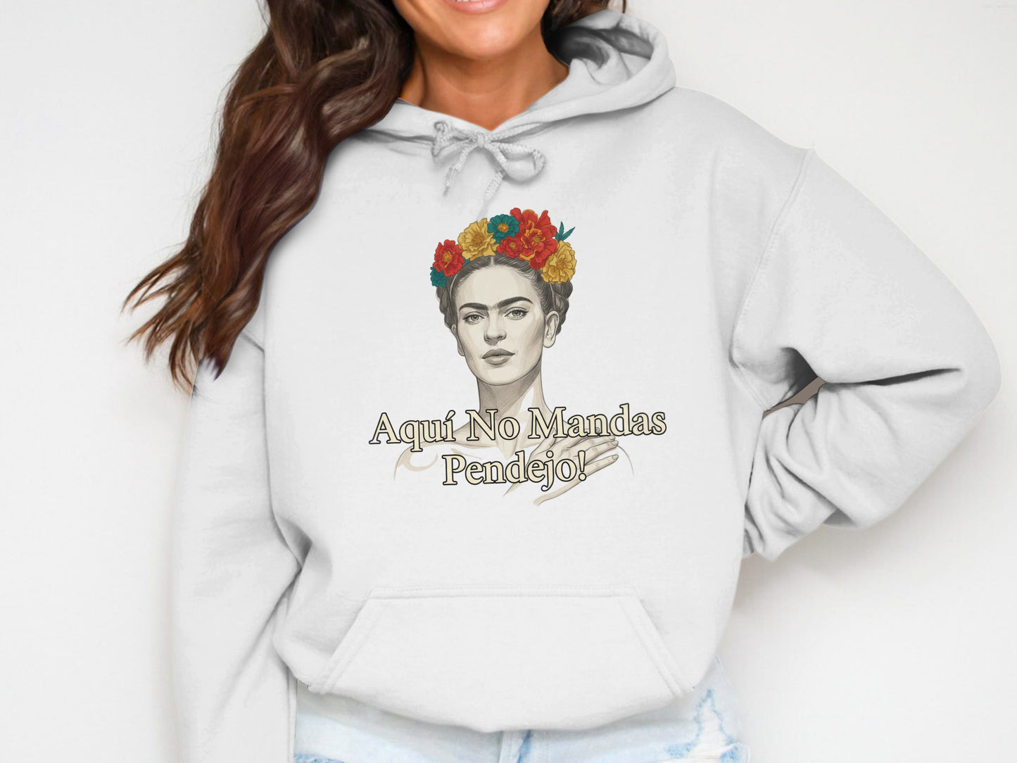 Aquí No Mandas Pendejo Hoodie