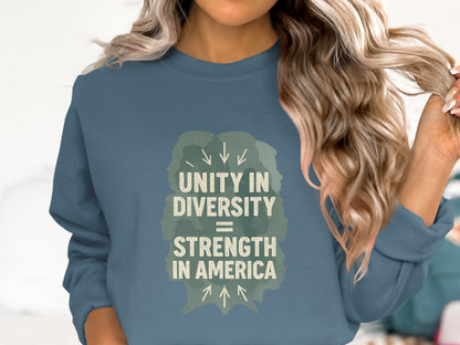 Unity in Diversity Strength in America sweatshirt product type