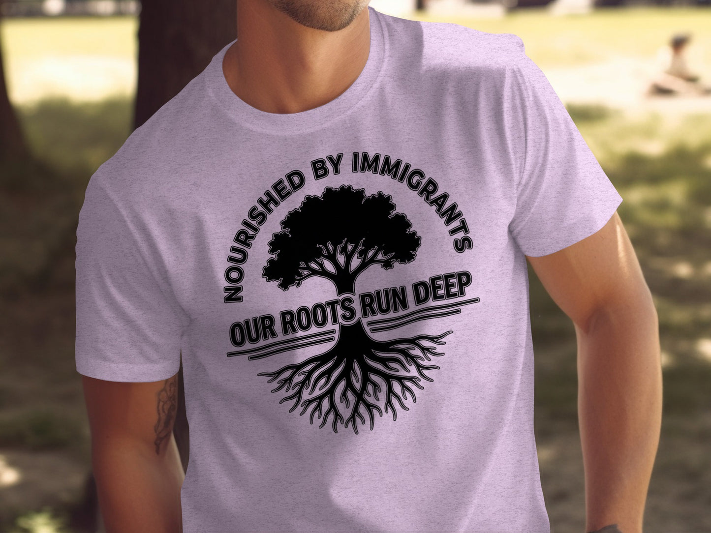 Nourished by Immigrants Our Roots Run Deep T-shirt