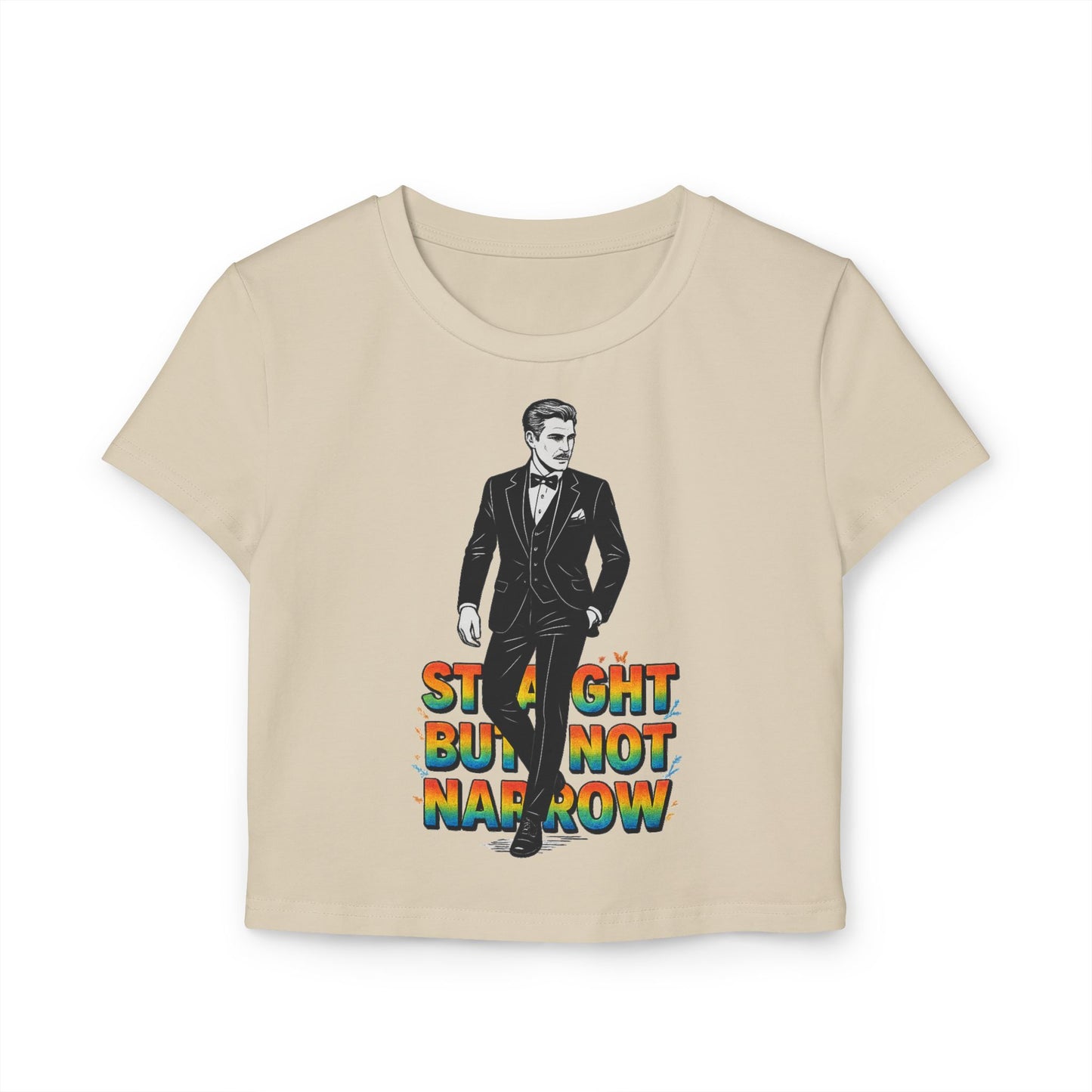 Straight But Not Narrow Women's Baby Tee - Pride & Inclusivity Statement Shirt