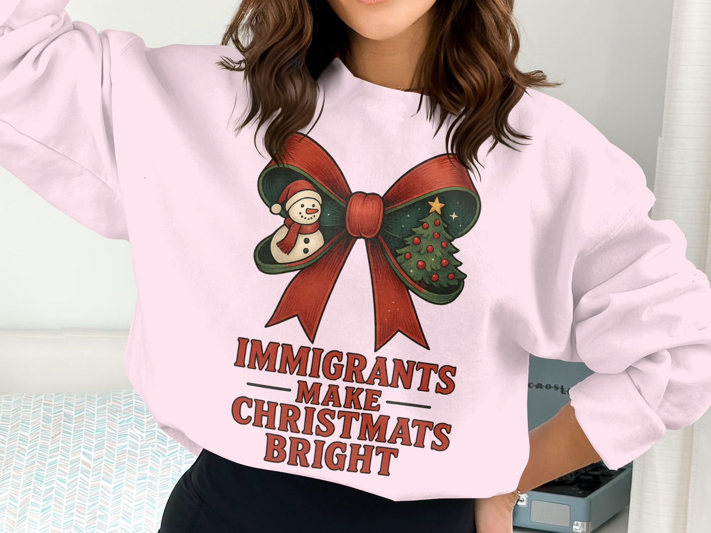Immigrants Make Christmas Bright sweatshirt