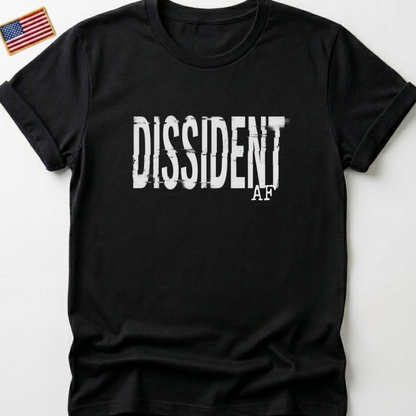 DISSIDENT AF T-Shirts, Glitch Text Design, Rebel Statement Apparel, Anti-Conformist Tee, Bold Slogan Top, Grunge Aesthetic, Protest Vibe