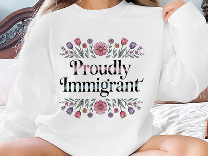 Proudly Immigrant Floral Graphic Sweatshirt product type