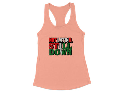 Not Latino Still Down Graphic Tank Top product type