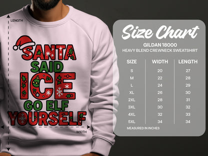 Santa Said Ice Go Elf Yourself Sweatshirt