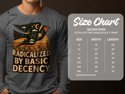 Radicalized by Basic Decency Long Sleeve T-Shirt
