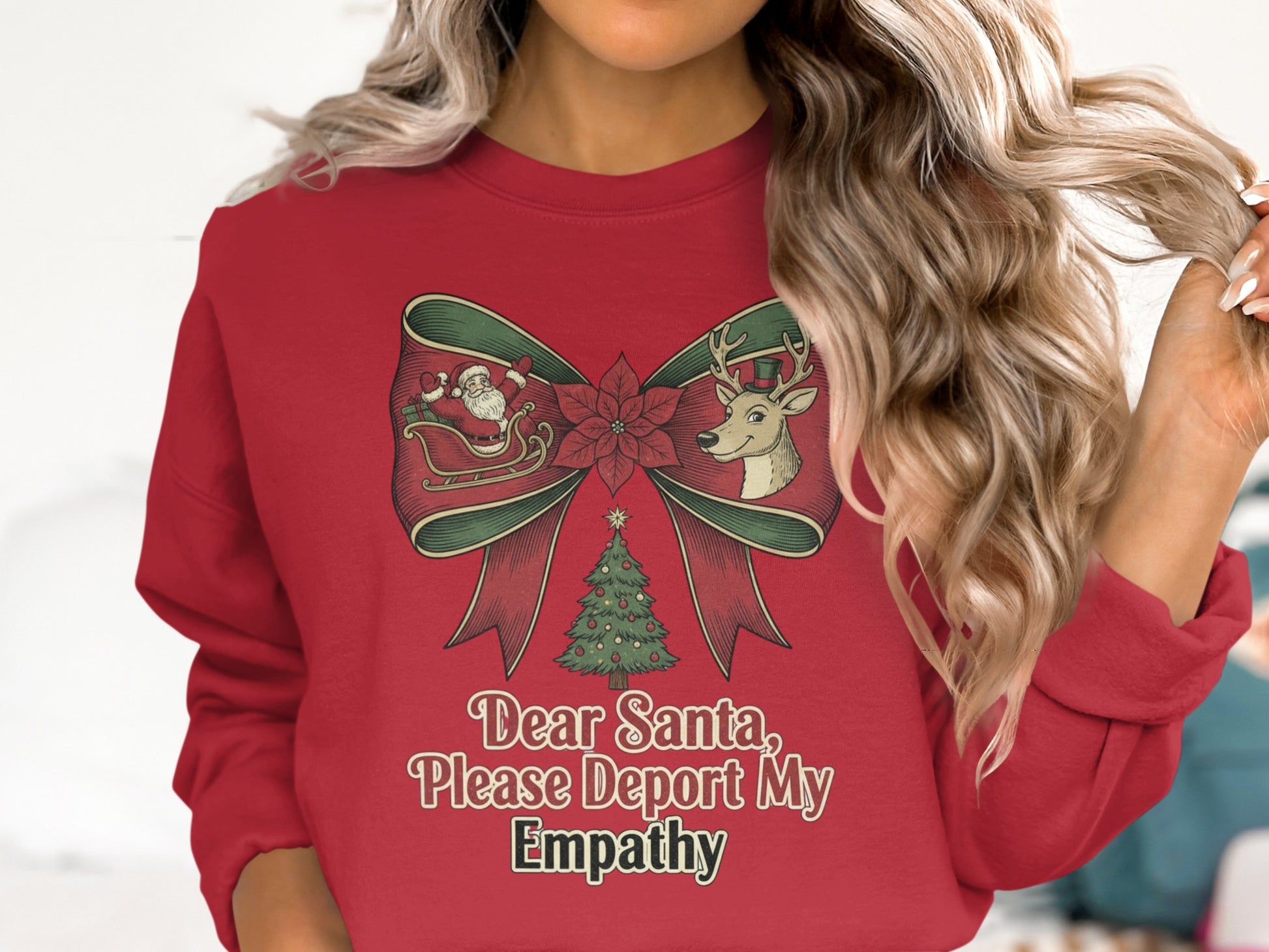 Dear Santa Please Deport My Empathy Sweatshirt