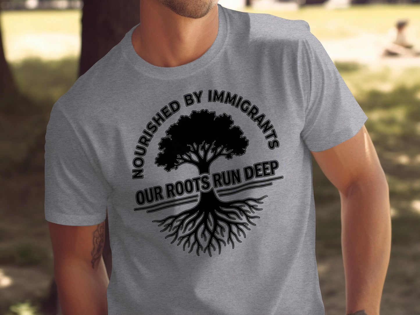 Nourished by Immigrants Our Roots Run Deep T-shirt