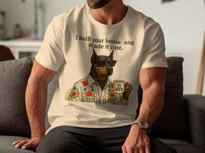 I built your house and made it cute t-shirt product type
