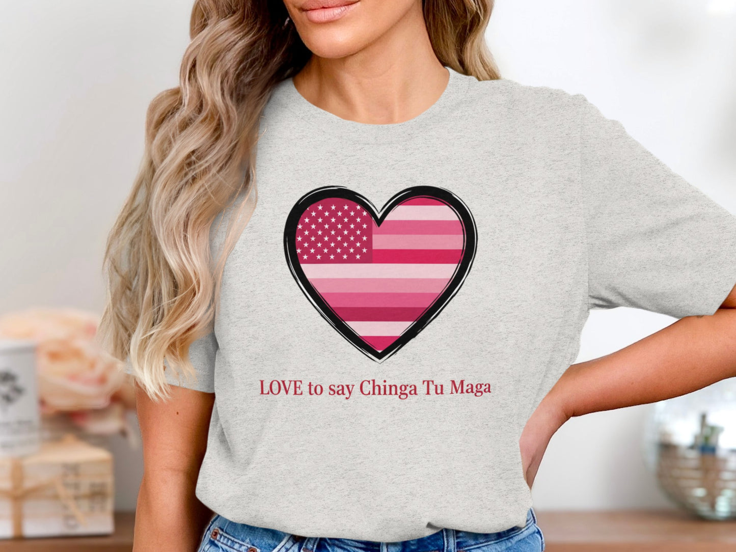 LOVE to say Chinga Tu Maga patriotic heart t-shirt