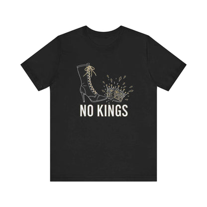 No Kings Statement T-Shirts, Powerful Boot Crushing Crown Design, Anti Monarchy, Feminist Rebellion, Edgy Graphic Tee