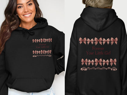 Bows and Forever Your Little Girl Hoodie product type