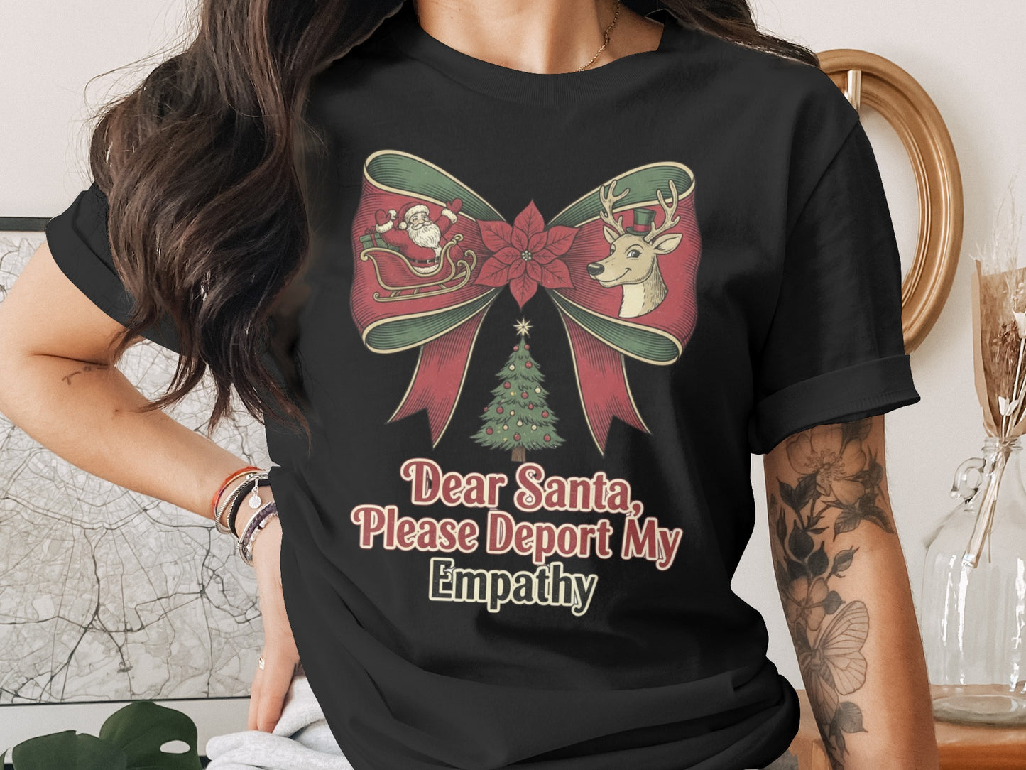 Dear Santa Please Deport My Empathy T-shirt
