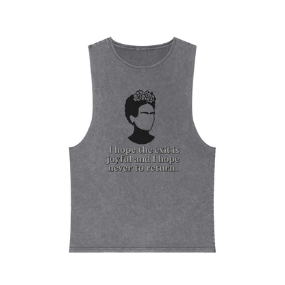 Unisex Stonewash Tank Top - Inspirational Quote Tee, Frida Kahlo Inspired Apparel, Summer Shirt, Boho Fashion, Gift for Art Lovers